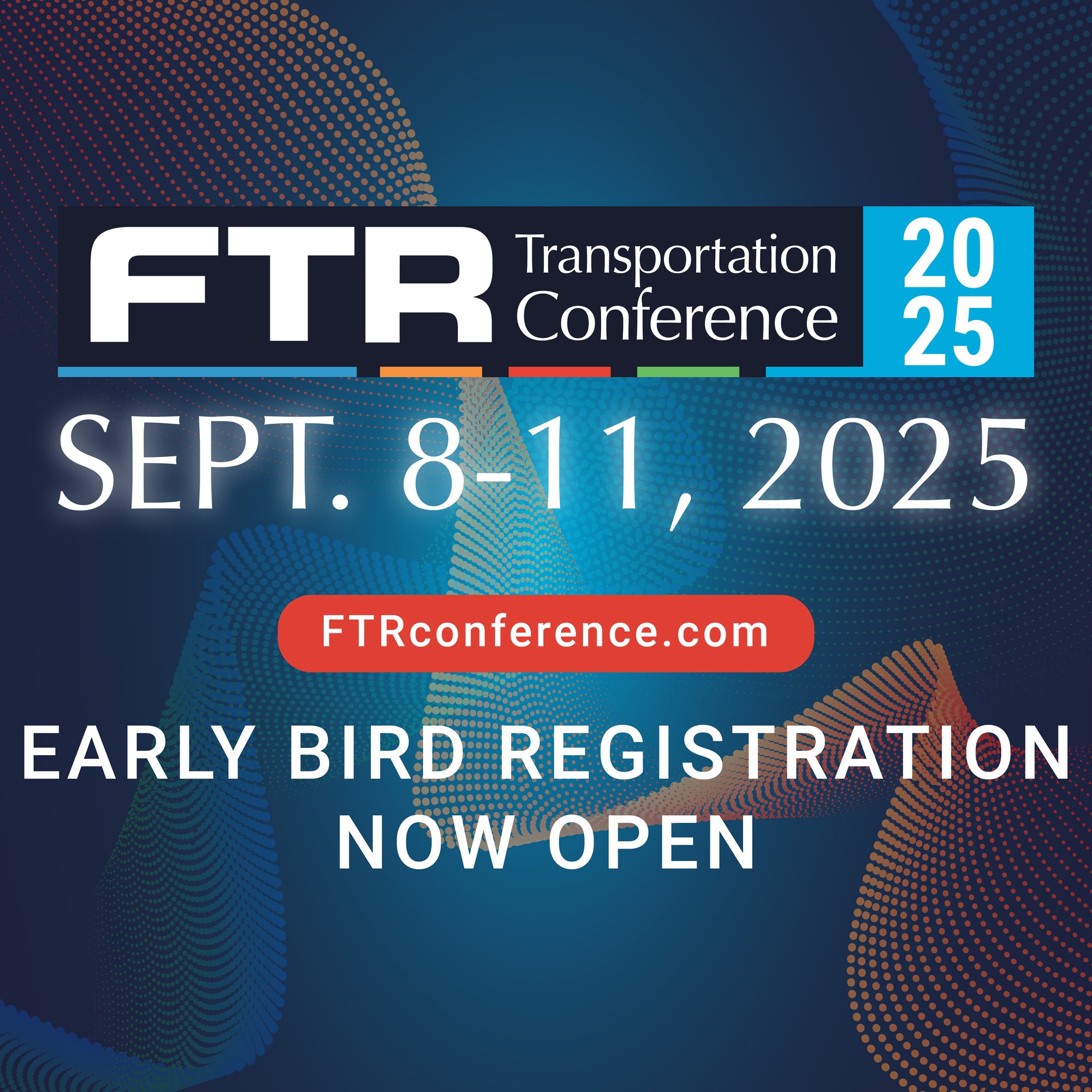 2025 FTR Conference_1-1 graphics_Early Bird no tagline