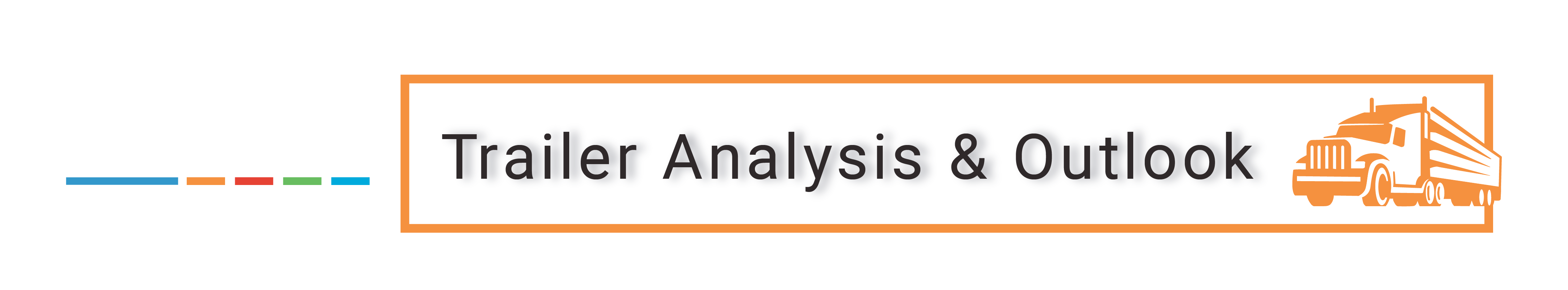 Trailer Analysis & Outlook Pricing
