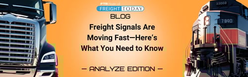 Freight Signals Are Moving Fast—Here’s What You Need to Know