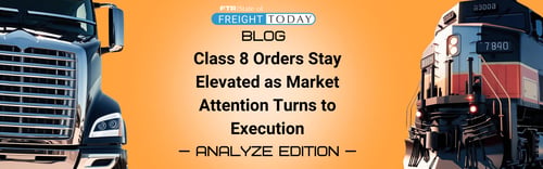 Class 8 Orders Stay Elevated as Market Attention Turns to Execution