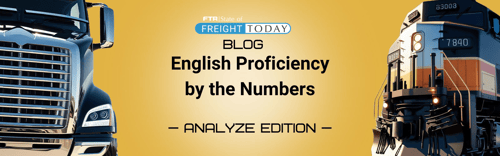 English Proficiency by the Numbers: A Look at Today’s Truck Driver Enforcement